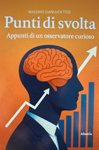 Punti di svolta. Appunti di un osservatore curioso - Librerie.coop