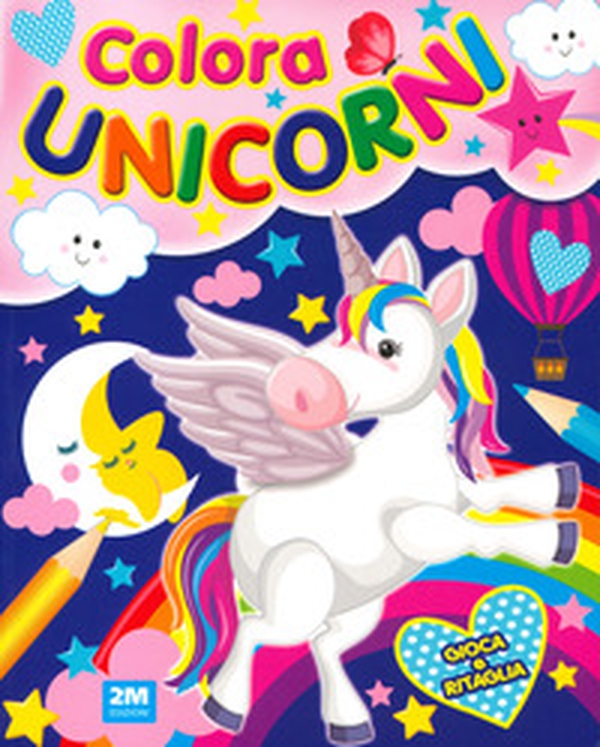 Colora gli unicorni - Librerie.coop Colora gli unicorni - Librerie.coop