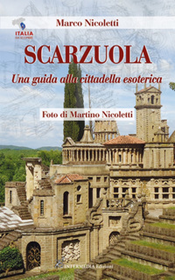 Scarzuola. Una guida alla cittadella esoterica - Librerie.coop Scarzuola. Una guida alla cittadella esoterica - Librerie.coop