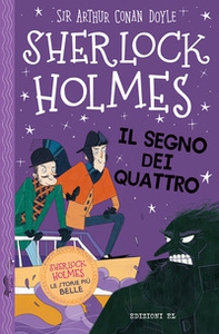 Sherlock Holmes. Il segno dei quattro - Librerie.coop Sherlock Holmes. Il segno dei quattro - Librerie.coop