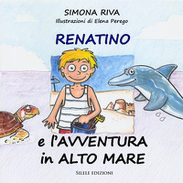 Renatino e l'avventura in alto mare - Librerie.coop Renatino e l'avventura in alto mare - Librerie.coop
