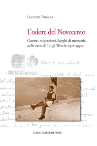 L'odore del Novecento - Librerie.coop L'odore del Novecento - Librerie.coop