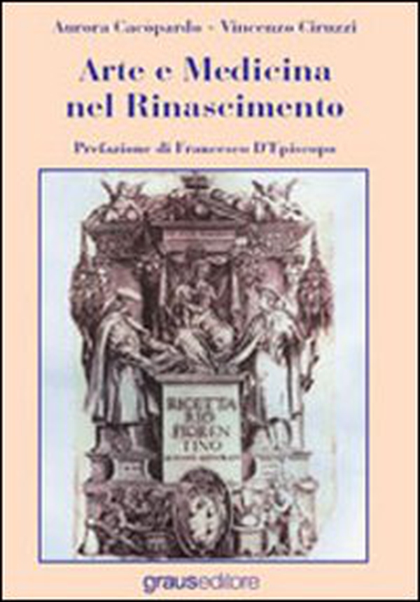 Arte e medicina nel Rinascimento - Librerie.coop Arte e medicina nel Rinascimento - Librerie.coop