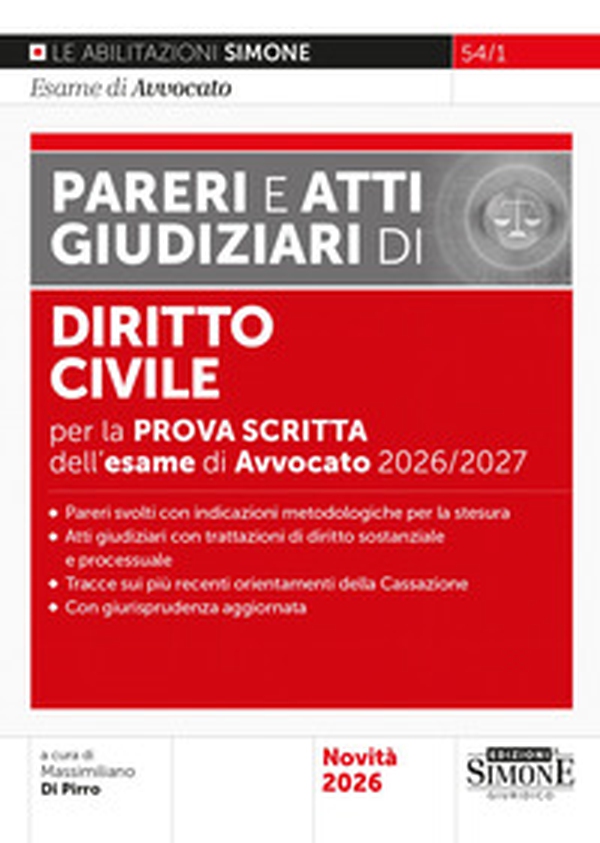 L'esame di avvocato 2026-2027. Pareri e atti giudiziari di diritto civile per la prova scritta - Librerie.coop