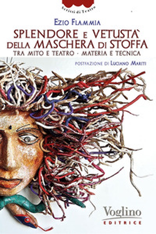 Splendore e vetustà della maschera di stoffa - Librerie.coop Splendore e vetustà della maschera di stoffa - Librerie.coop