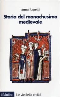 Storia del monachesimo medievale - Librerie.coop