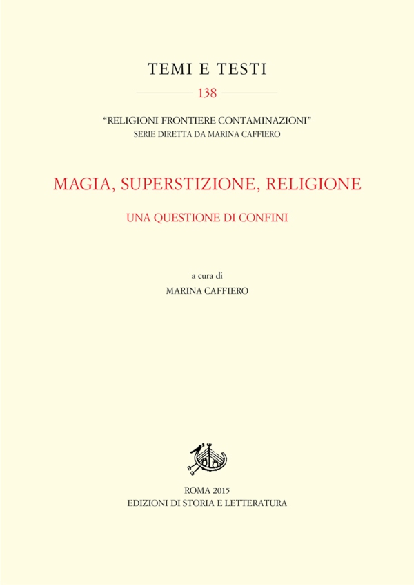 Magia, superstizione, religione. Una questione di confini - Librerie.coop