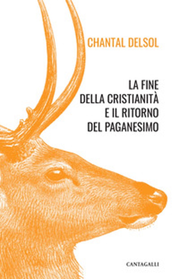 La fine della cristianità e il ritorno del paganesimo - Librerie.coop La fine della cristianità e il ritorno del paganesimo - Librerie.coop