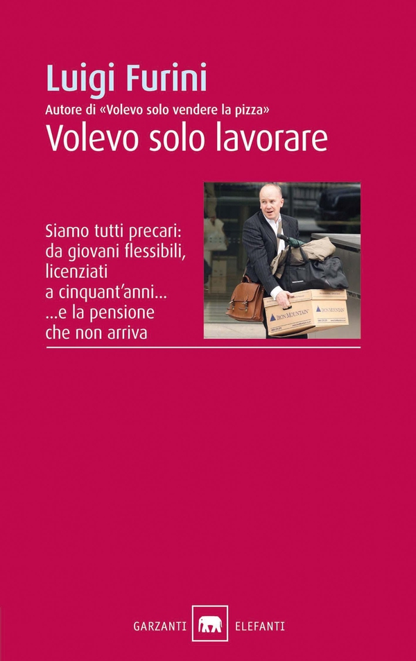 Volevo solo lavorare - Librerie.coop Volevo solo lavorare - Librerie.coop