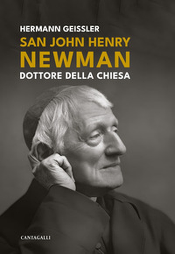 San John Henry Newman. Dottore della Chiesa - Librerie.coop
