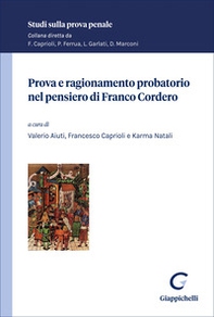 Prova e ragionamento probatorio nel pensiero di Franco Cordero - Librerie.coop