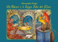 Gli Oscuri e il Regno Alto del Mare - Librerie.coop