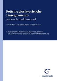 Dottrine giuslavoristiche e insegnamento: interazioni e condizionamenti - Librerie.coop