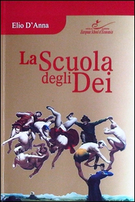 La scuola degli dei - Librerie.coop