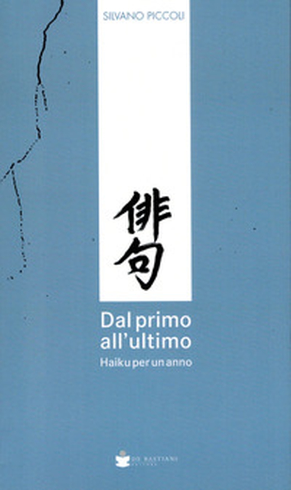 Dal primo all'ultimo. Haiku per un anno - Librerie.coop Dal primo all'ultimo. Haiku per un anno - Librerie.coop