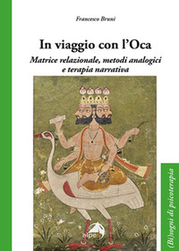 In viaggio con l'oca. Matrice relazionale, metodi analogici e terapia narrativa - Librerie.coop In viaggio con l'oca. Matrice relazionale, metodi analogici e terapia narrativa - Librerie.coop