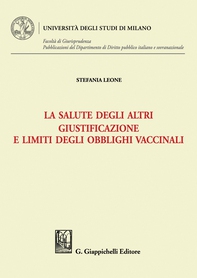 La salute degli altri. Giustificazione e limiti degli obblighi vaccinali - e-Book - Librerie.coop