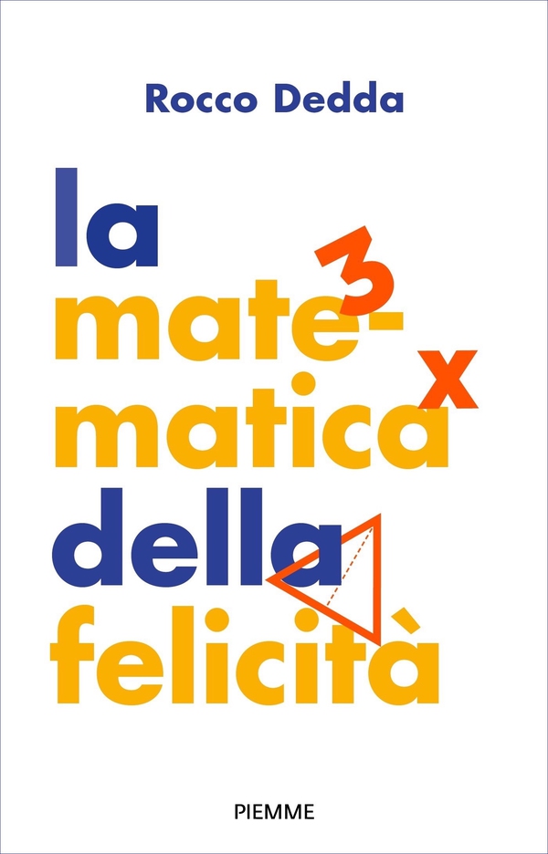 La matematica della felicità - Librerie.coop La matematica della felicità - Librerie.coop