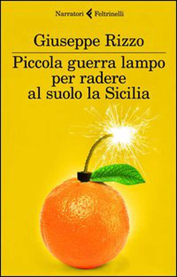 Piccola guerra lampo per radere al suolo la Sicilia - Librerie.coop