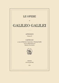 Le opere di Galileo Galilei. Appendice - Librerie.coop