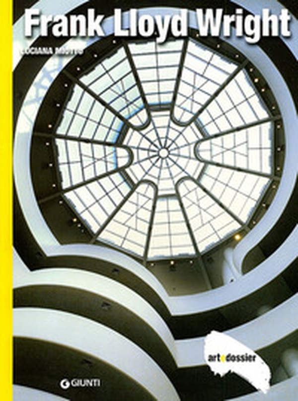 Frank Lloyd Wright - Librerie.coop Frank Lloyd Wright - Librerie.coop