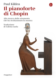 Il pianoforte di Chopin - Librerie.coop Il pianoforte di Chopin - Librerie.coop