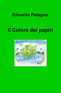 Il colore dei papiri - Librerie.coop