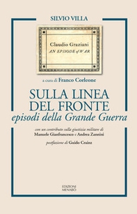 Sulla linea del fronte episodi della Grande Guerra - Librerie.coop Sulla linea del fronte episodi della Grande Guerra - Librerie.coop