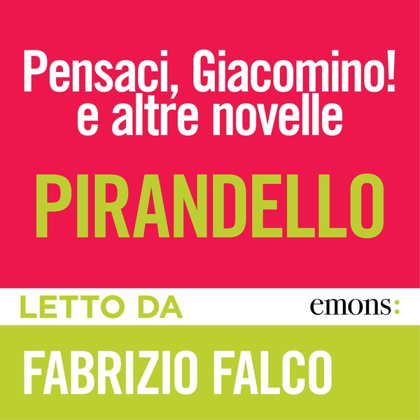 Pensaci, Giacomino! e altre novelle - Librerie.coop Pensaci, Giacomino! e altre novelle - Librerie.coop