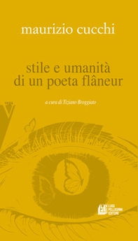 Maurizio Cucchi. Stile e umanità di un poeta flâneur - Librerie.coop Maurizio Cucchi. Stile e umanità di un poeta flâneur - Librerie.coop