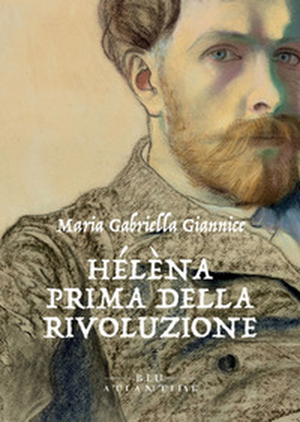 Hélèna. Prima della rivoluzione - Librerie.coop Hélèna. Prima della rivoluzione - Librerie.coop