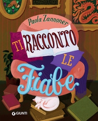 Ti racconto le fiabe - Librerie.coop Ti racconto le fiabe - Librerie.coop