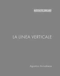 La linea verticale. Raccolta Lercaro - Librerie.coop La linea verticale. Raccolta Lercaro - Librerie.coop