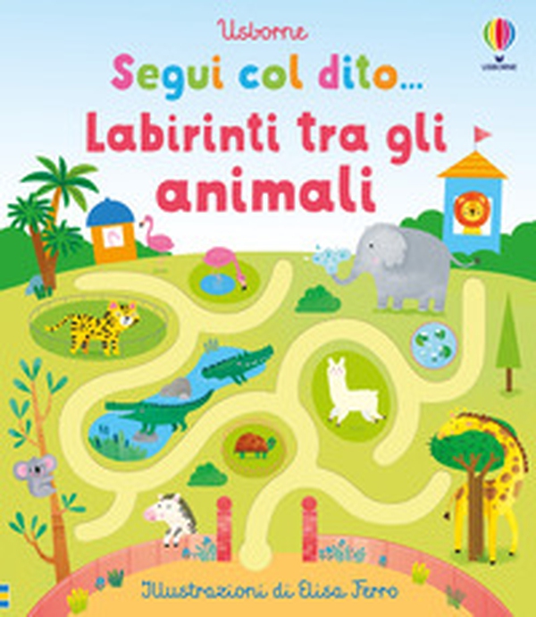 Labirinti tra gli animali - Librerie.coop Labirinti tra gli animali - Librerie.coop