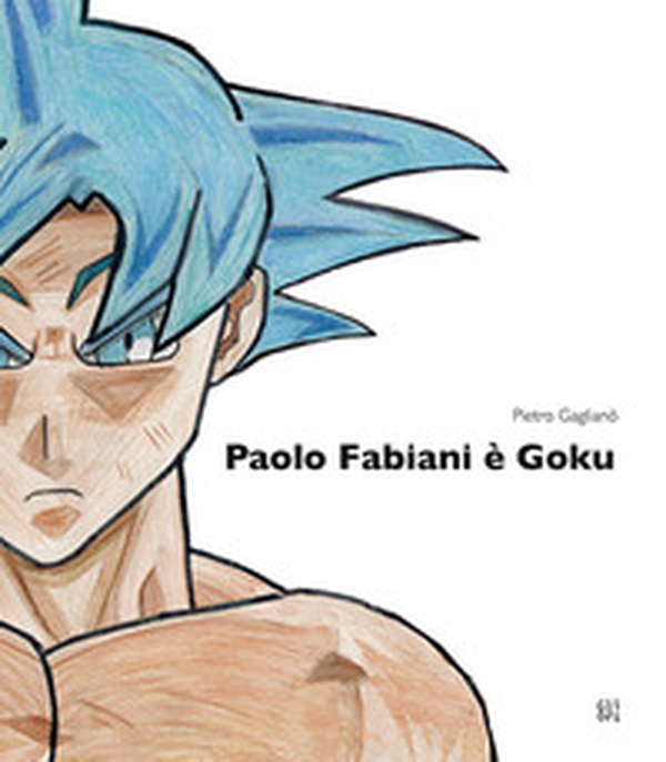 Paolo Fabiani è Goku - Librerie.coop