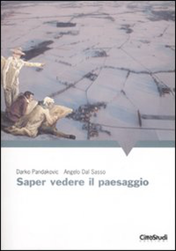 Saper vedere il paesaggio - Librerie.coop Saper vedere il paesaggio - Librerie.coop