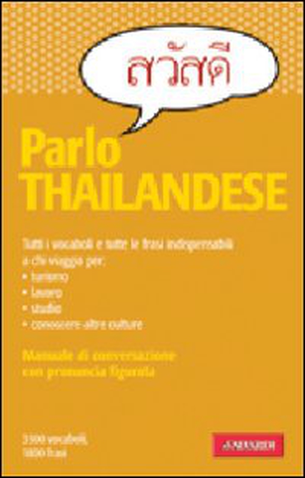 Parlo thailandese - Librerie.coop Parlo thailandese - Librerie.coop