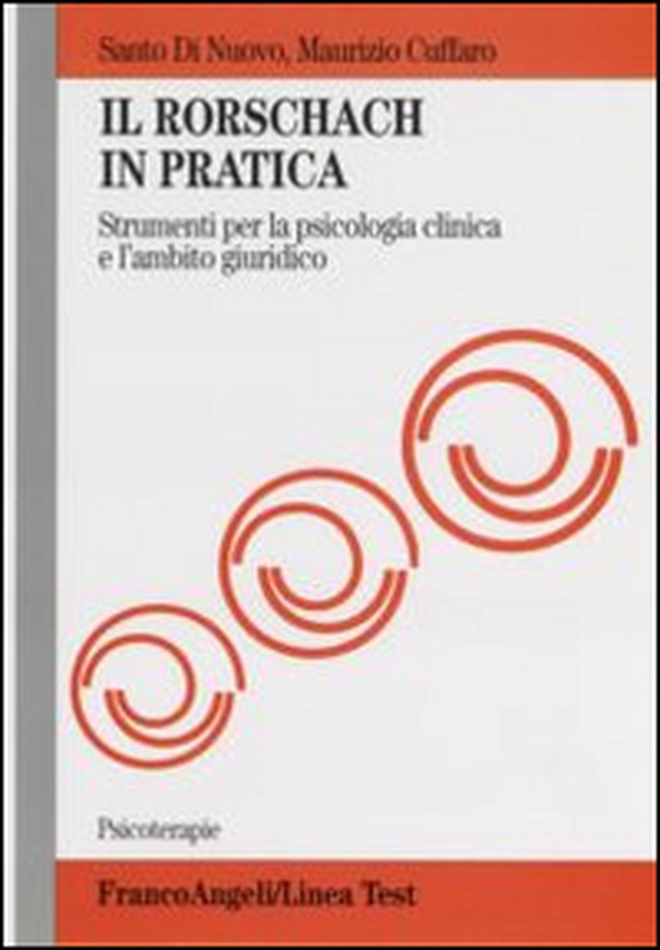 Il Rorschach in pratica. Strumento per la psicologia clinica e l'ambito giuridico - Librerie.coop Il Rorschach in pratica. Strumento per la psicologia clinica e l'ambito giuridico - Librerie.coop