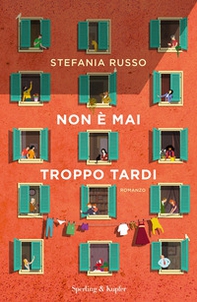 Non è mai troppo tardi - Librerie.coop
