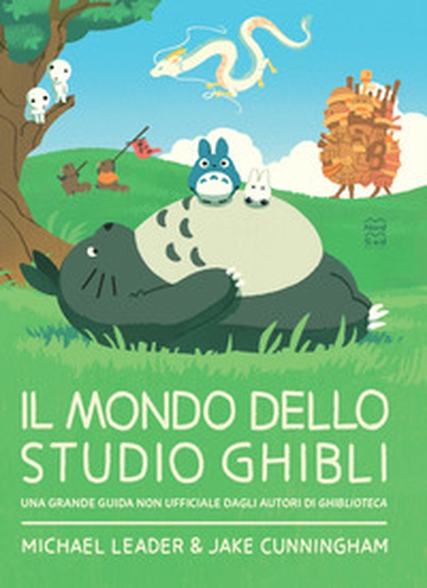 Il mondo dello studio Ghibli - Librerie.coop Il mondo dello studio Ghibli - Librerie.coop