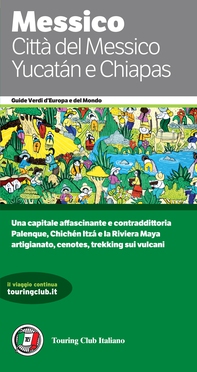 Messico - Città del Messico, Yucatan e Chiapas - Librerie.coop