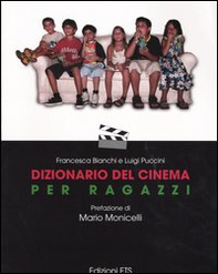 Dizionario del cinema per ragazzi - Librerie.coop Dizionario del cinema per ragazzi - Librerie.coop