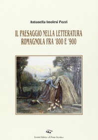 Il paesaggio nella letteratura romagnola fra '800 e '900 - Librerie.coop