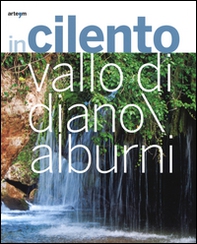 In Cilento, Vallo di Diano, Alburni. Ediz. italiana e inglese - Librerie.coop