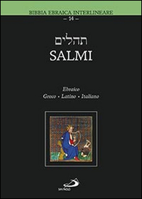 Salmi. Ebraico Greco Latino Italiano - Librerie.coop Salmi. Ebraico Greco Latino Italiano - Librerie.coop