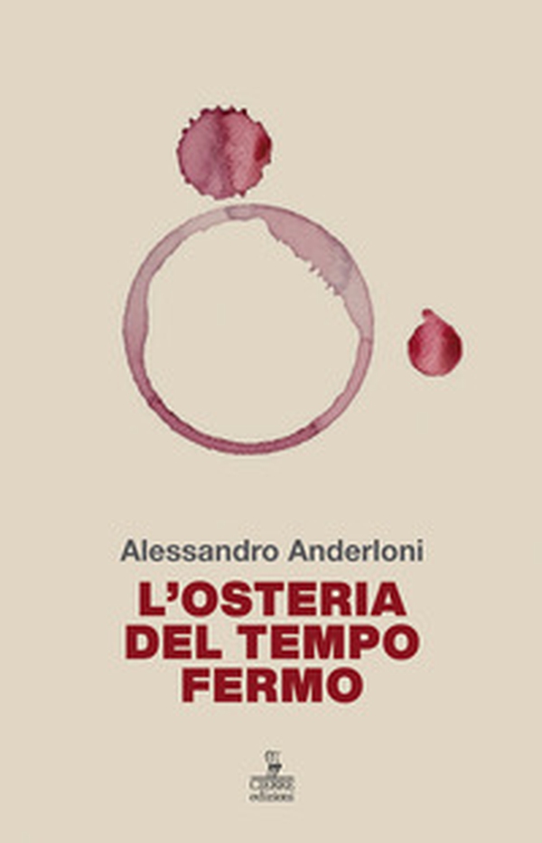 L'osteria del tempo fermo. Liberamente ispirato a «Osteria di confine» di Mario Rigoni Stern - Librerie.coop L'osteria del tempo fermo. Liberamente ispirato a «Osteria di confine» di Mario Rigoni Stern - Librerie.coop