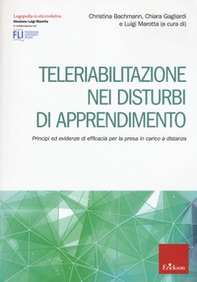 Teleriabilitazione nei disturbi di apprendimento. Principi e evidenze di efficacia per presa in carico a distanza - Librerie.coop
