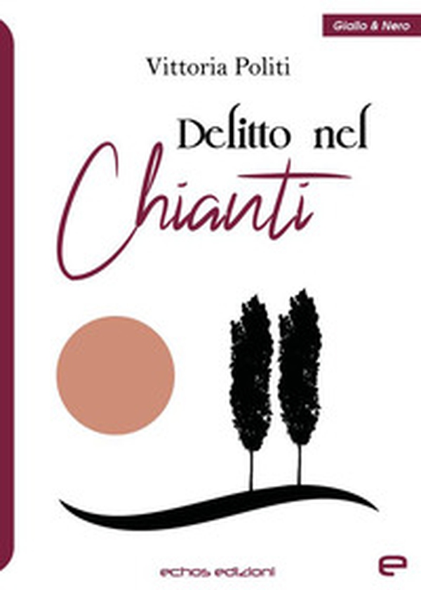 Delitto nel Chianti - Librerie.coop Delitto nel Chianti - Librerie.coop