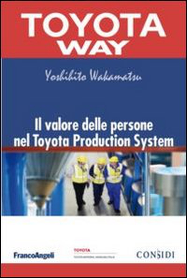 Il valore delle persone nel Toyota Production System - Librerie.coop Il valore delle persone nel Toyota Production System - Librerie.coop