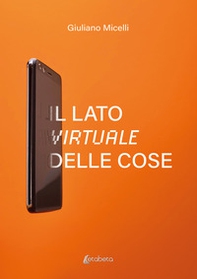 Il lato virtuale delle cose - Librerie.coop